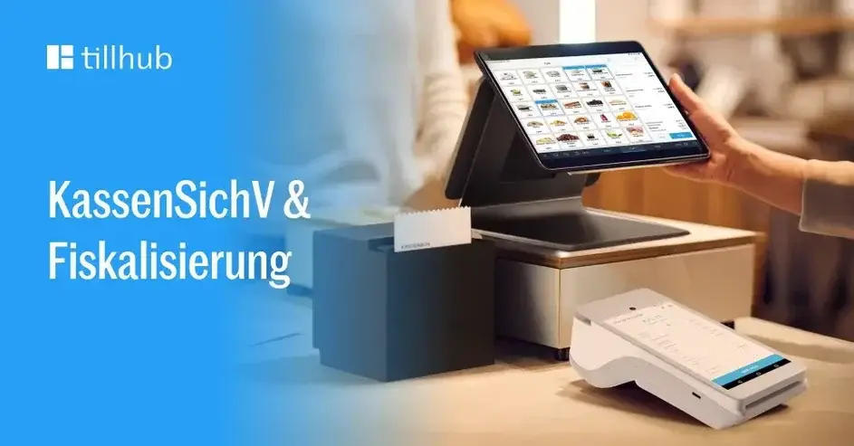 Kassensicherungsverordnung (KassenSichV) seit 2020 – Stand 2026